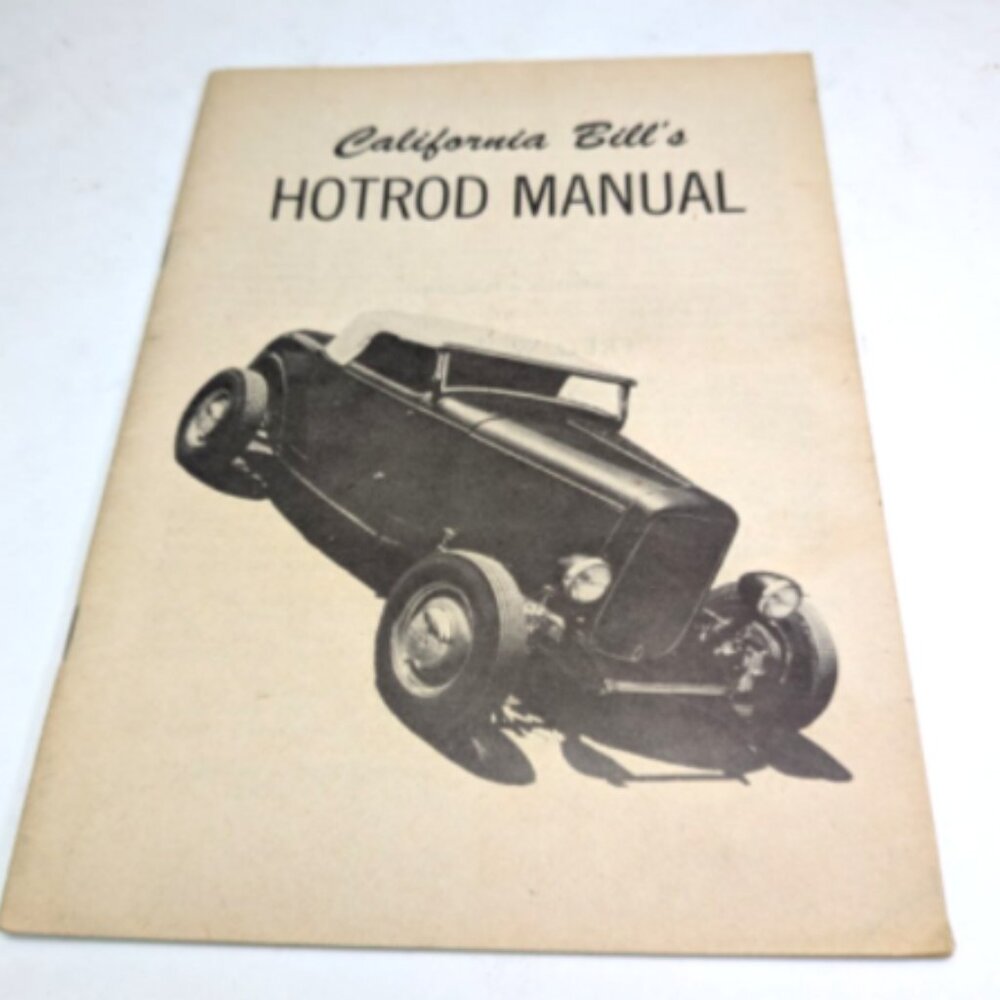 1947 California Bill's Hotrod Manual Fred W. Fisher SCTA Vintage Racing RARE